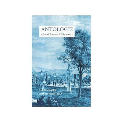 Anthology of German Moravian Literature