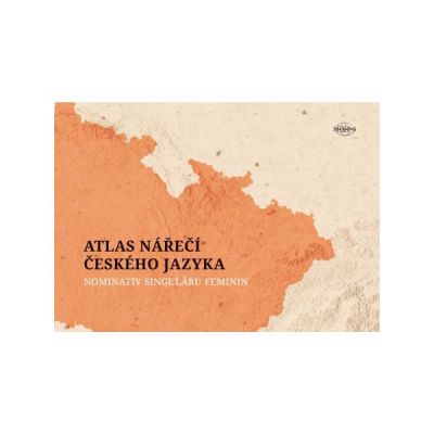 Atlas nářečí českého jazyka – nominativ singuláru feminin