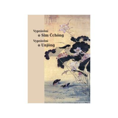 Vyprávění o Sim Čchong – Vyprávění o Unjong