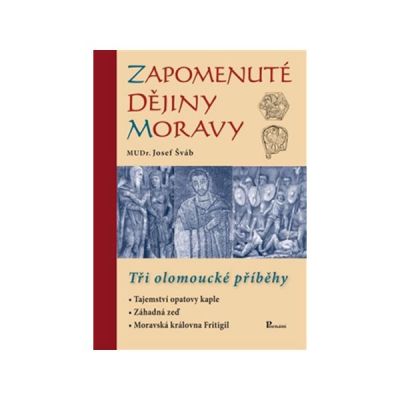 Zapomenuté dějiny Moravy