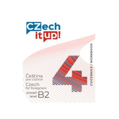 Czech it UP! 4 (úroveň B2, cvičebnice)