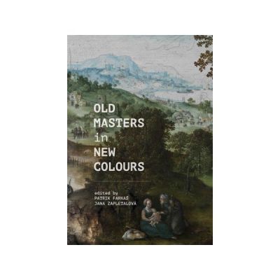 Old Masters in New Colours