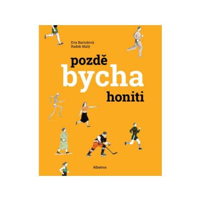 Pozdě bycha honiti