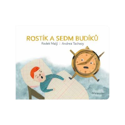 Rostík a sedm budíků